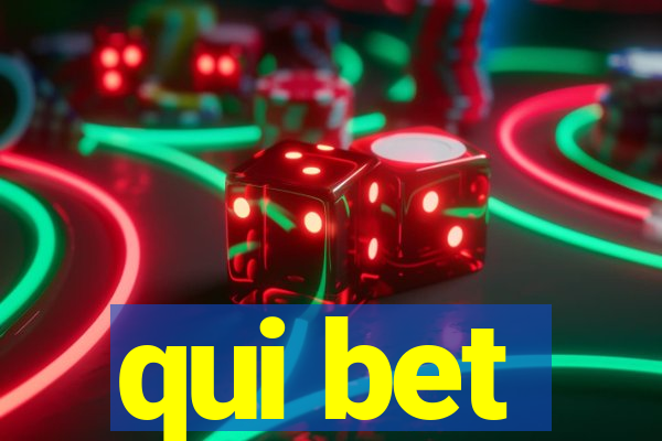 qui bet